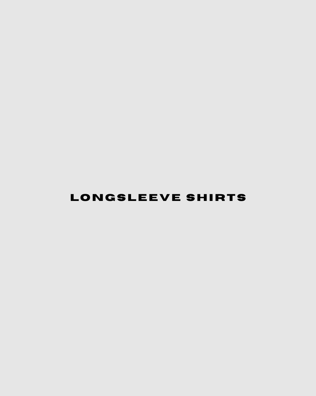 Longsleeve Shirts