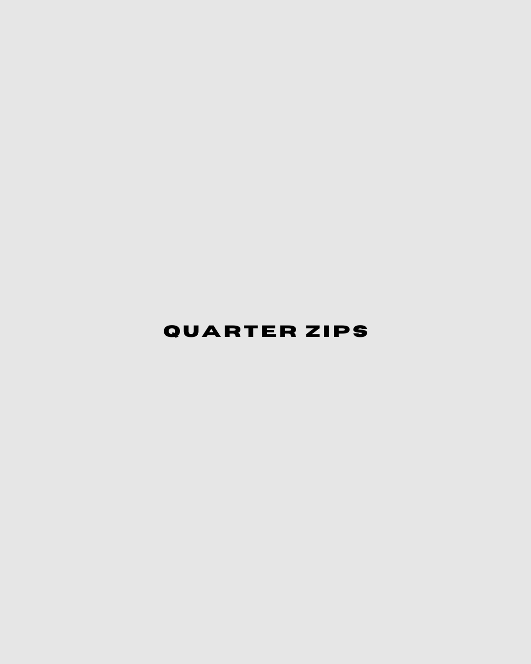 Quarter Zips